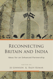 Reconnecting Britain and India: Ideas for an Enhanced Partnership