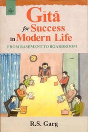 Gita for Success in Modern Life: From Basement to Board Room