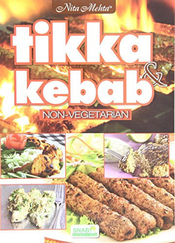 Tikka & Kabab - Non Vegetarian [Paperback] [Jan 01, 2015] Nita Mehta