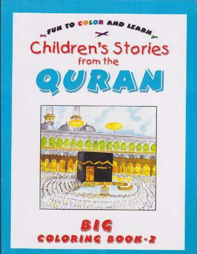 Children's Stories from the Quran Big Colouring Book - 2 NEW