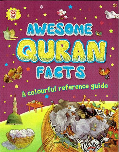 Awesome Quran Facts for Kids: A Colourful Reference Guide (PB)