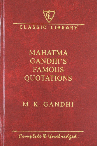 MAHATMA GANDHI'S FAMOUS QUOTATIONS