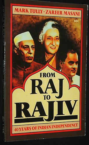 From Raj to Rajiv: 40 Years of Indian Independence