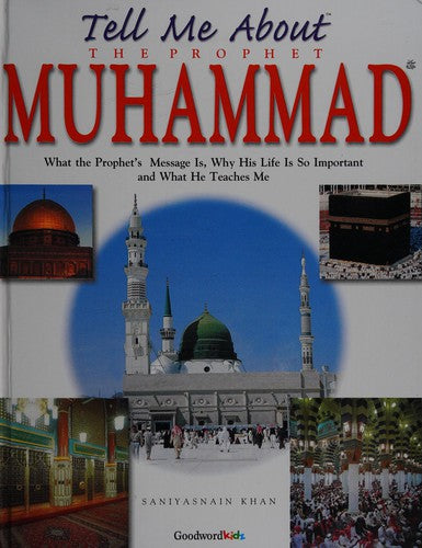 Tell Me About the Prophet Muhammad