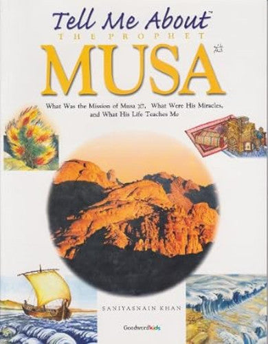 Tell Me About the Prophet Musa