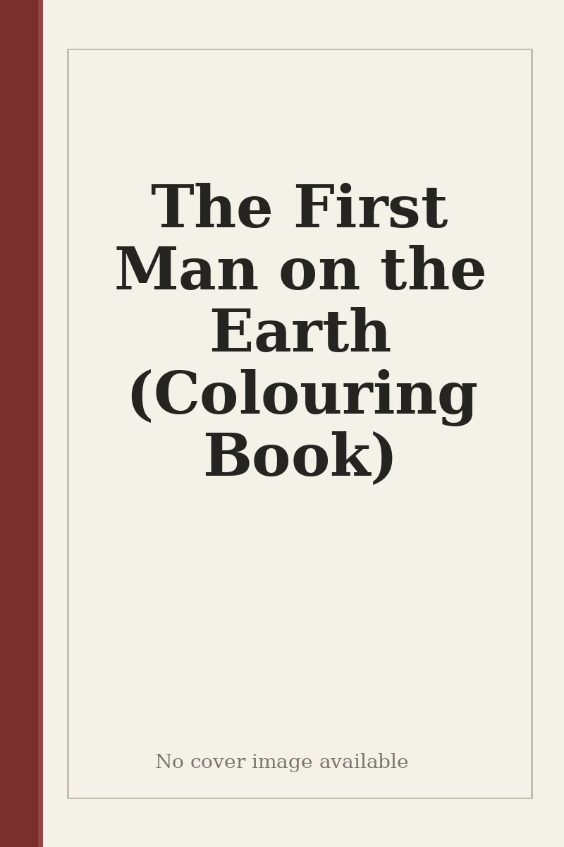 The First Man on the Earth (Colouring Book) - no cover image available