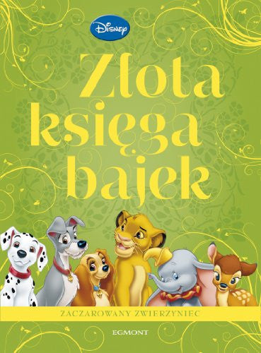 Zlota Ksiega Bajek Zaczarowany zwierzyniec