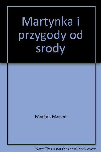 Martynka i przygody od srody