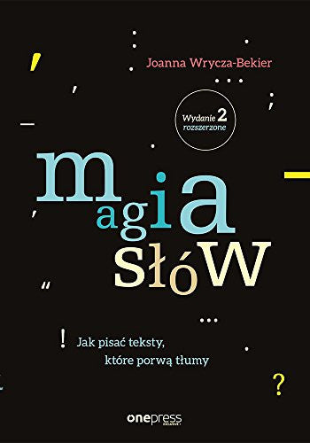 Magia slów: Jak pisac teksty, które porwa tlumy