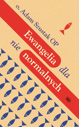 Ewangelia dla nie normalnych