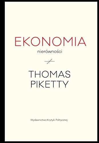 Ekonomia nierównosci (SERIA EKONOMICZNA)