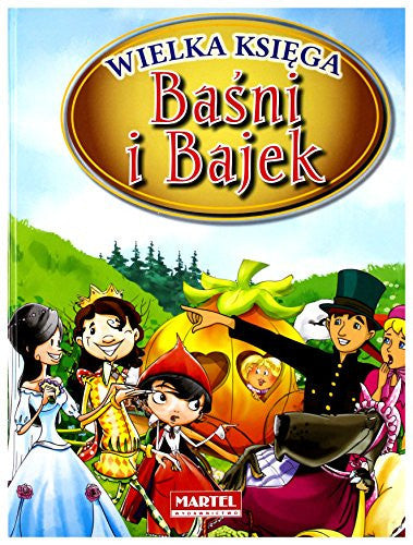 Wielka ksiega Basni i Bajek
