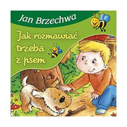 Jak Rozmawiac Trzeba Z Psem