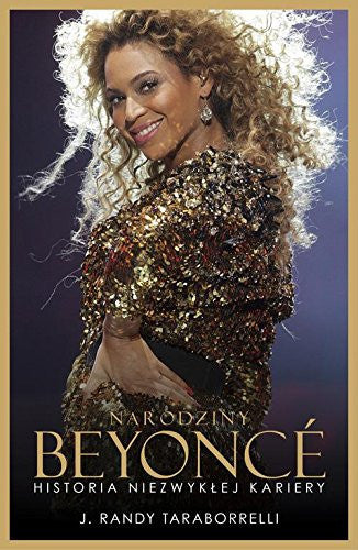 Narodziny Beyonce: Historia niezwyklej kariery