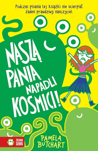 Nasza Pania napadli kosmici!