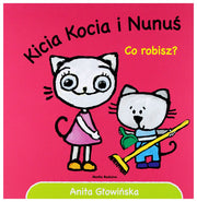 Kicia Kocia i Nunus. Co robisz?