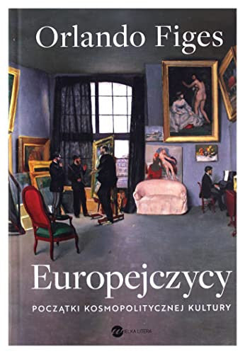 Europejczycy: Poczatki kosmopolitycznej kultury