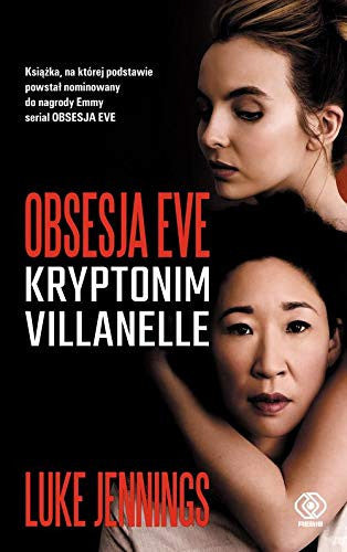 Obsesja Eve Kryptonim Villanelle