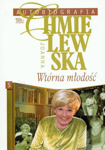 Autobiografia Tom 5 Wtórna młodość