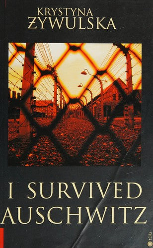 I Survived Auschwitz