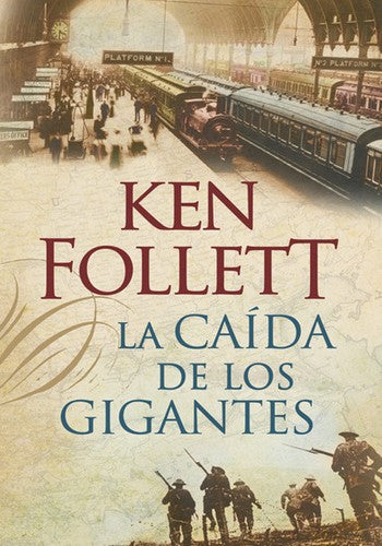 La caída de los gigantes / Fall of Giants: 1 (Éxitos)