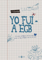 Yo fuí a EGB / I went to EGB