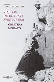 Viajeras intrepidas y aventureras / Intrepid and Adventurous Travelers