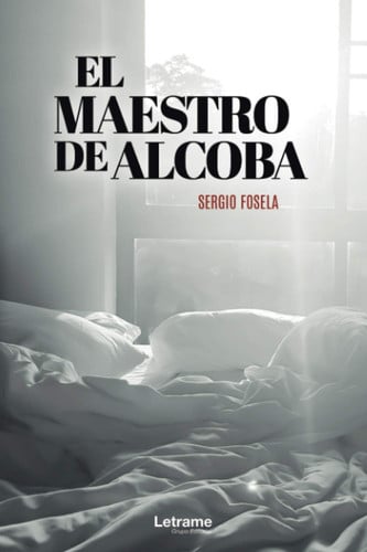 El maestro de alcoba: 1 (Novela)