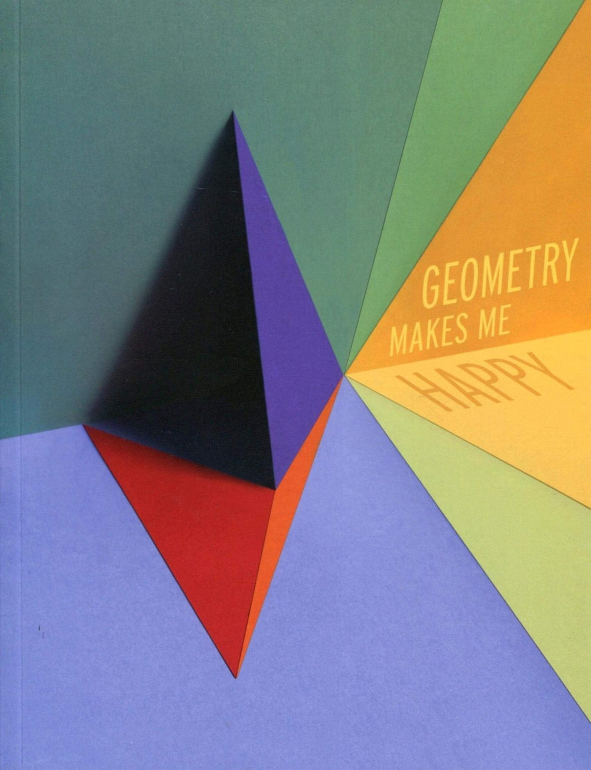 Geometry Makes Me Happy