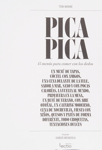 Pica Pica: 15 Menús Para Comer Con Los Dedos (Otros)