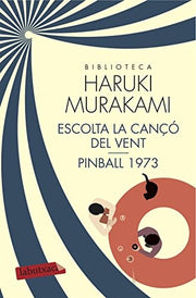 Escolta la cançó del vent i Pinball 1973 (LABUTXACA BIBLIO AUTOR)