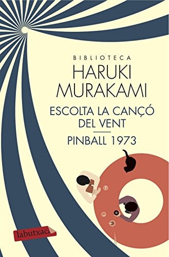 Escolta la cançó del vent i Pinball 1973 (LABUTXACA BIBLIO AUTOR)