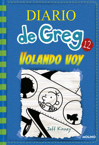 Volando voy: 12 (Universo Diario de Greg)