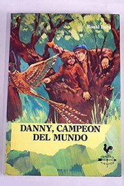 Danny el campeon del mundo/ Danny, The Champion of the World