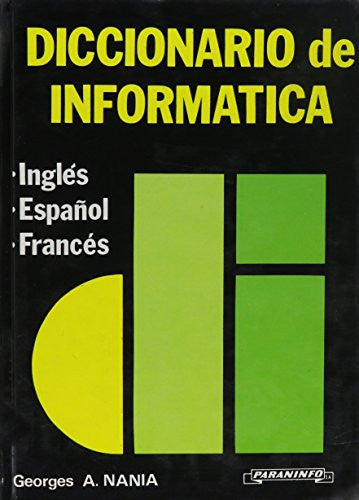 Diccionario De Informatica Ingles - Espanol - Frances