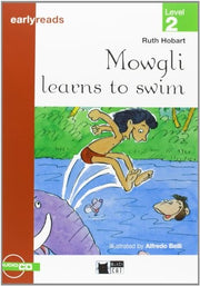 MOWGLI LEARNS TO SWIM (FREE AUDIO) (Black Cat. Earlyreads)