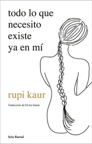 todo lo que necesito existe ya en mí (Los Tres Mundos) (Spanish Edition)