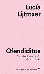 Nuevos Cuadernos Anagrama: Ofendiditos: 20