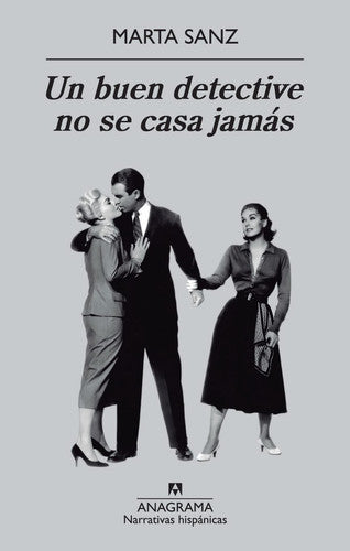 Un Buen Detective No Se Casa Jamas: 495 (Narrativas Hispaanicas)