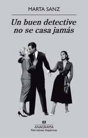 Un Buen Detective No Se Casa Jamas: 495 (Narrativas Hispaanicas)