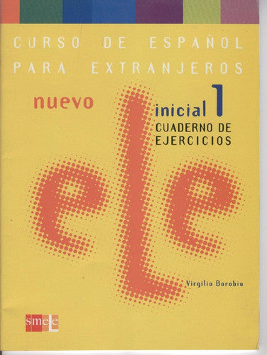 Cuaderno Ejercicios (Bk. 1) (Nuevo Ele Inicial)