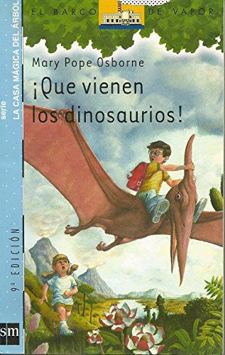 Casa Magica Del Arbol 1/!!Que Vienen Los Dinosaurios! (El Barco de Vapor Azul)