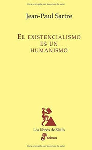 El existencialismo es un humanismo