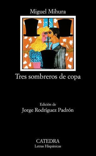 Tres Sombreros de Copa: 97 (Letras Hispanicas)
