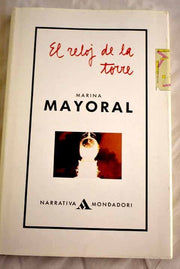 El reloj de la torre (Narrativa Mondadori) (Spanish Edition)