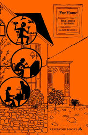 Fun Home: Una familia tragicomica/ A Family Tragicomic (Reservoir Gráfica)