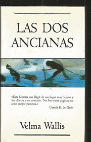 DOS Ancianas, Las