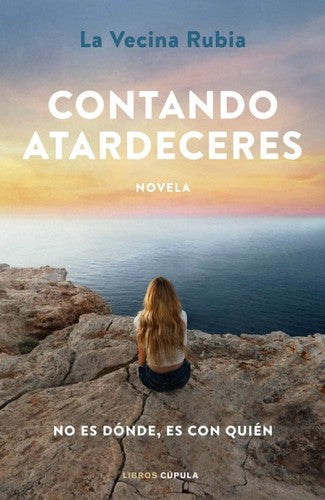 Contando atardeceres: No es dónde, es con quién
