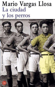 La Ciudad Y Los Perros/The City and the Dogs (Punto De Lectura)