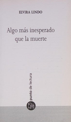 Algo Mas Inesperado Que La Muerte/something More Unexpected Than Death